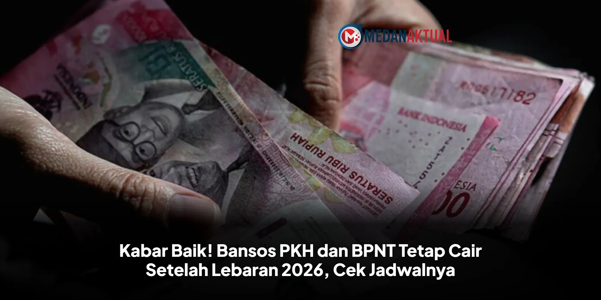 Kabar Baik, Bansos PKH dan Sembako Triwulan III 2026 Cair 20 Juli [titlebase]
