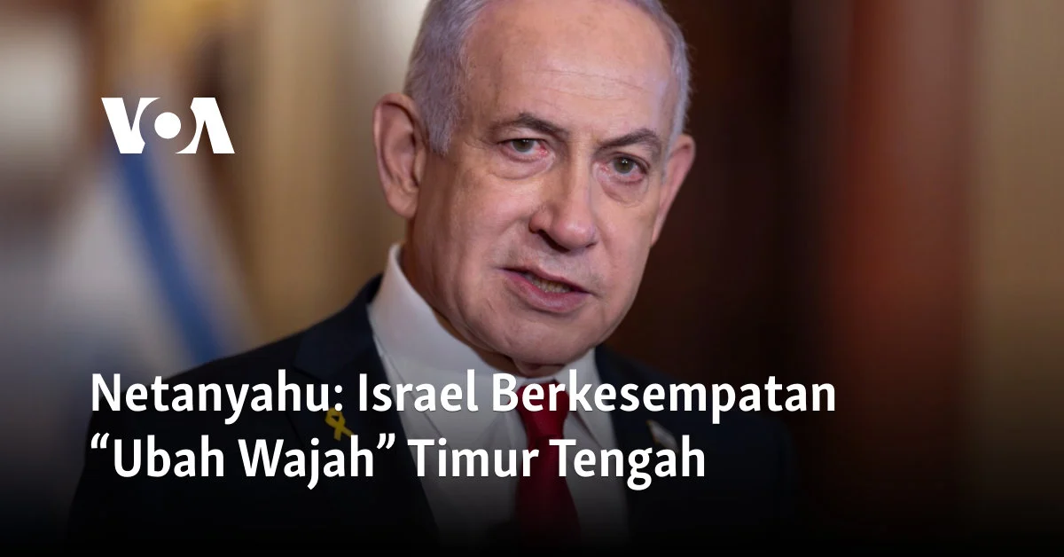 Gejolak Strategis di Gaza: Netanyahu Klaim Israel Ubah Wajah Timur Tengah dan Terapkan Doktrin Keamanan Baru