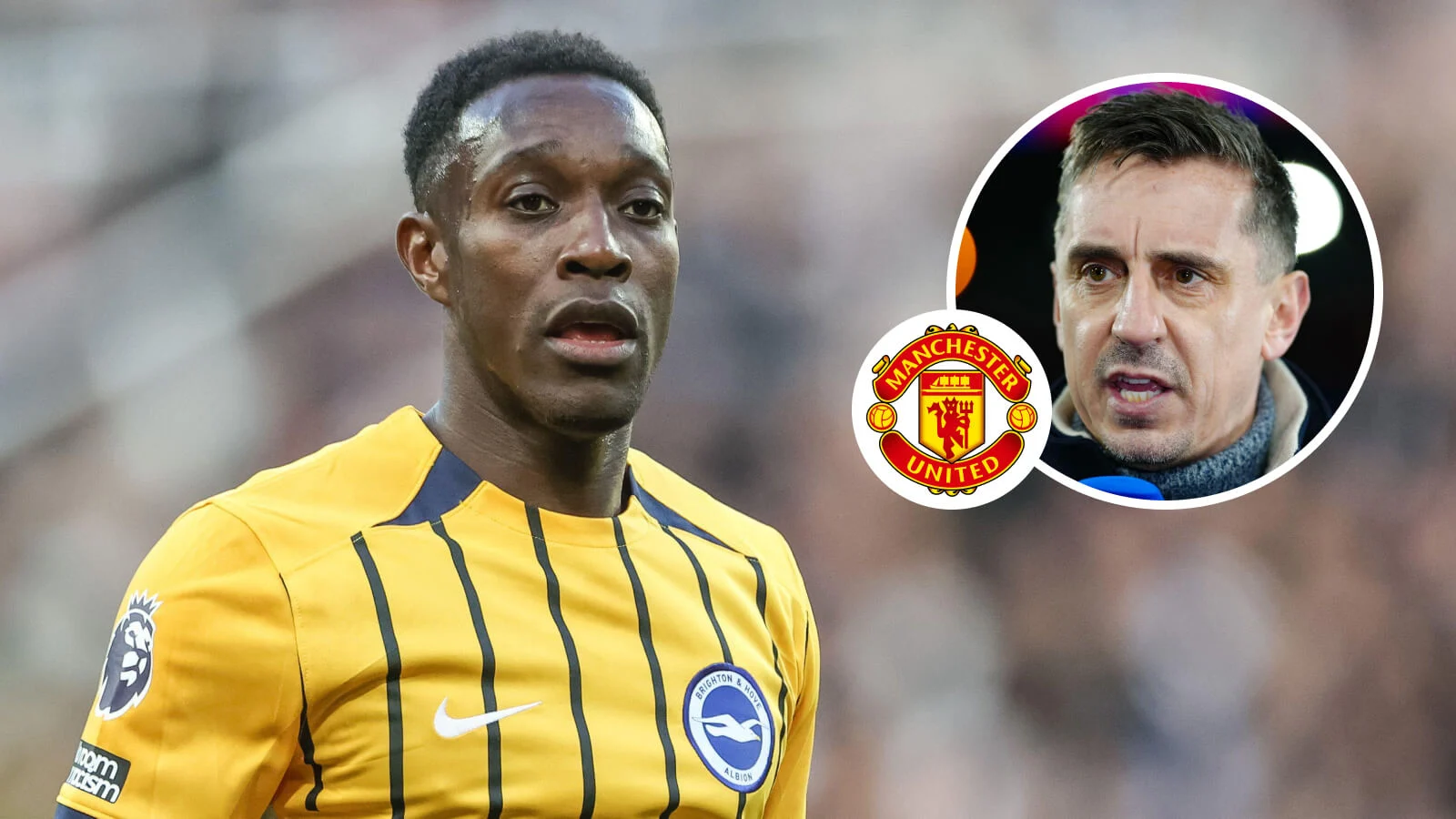 Kegagalan Manchester United Memulangkan Danny Welbeck Picu Kekecewaan Gary Neville