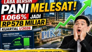 Laba PANI dan CBDK Melonjak Ratusan Persen, Ini Prospek Semester II-2026